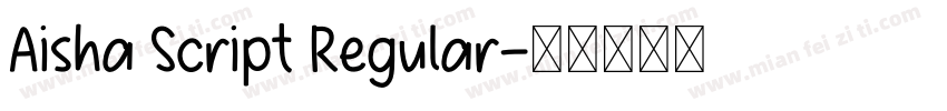Aisha Script Regular字体转换